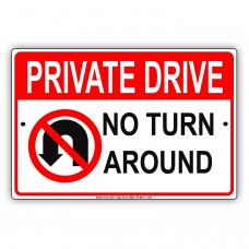 Private Drive No Turn Around Property Restriction Caution Warning Notice Aluminum Metal Sign 8"x12" Plate   